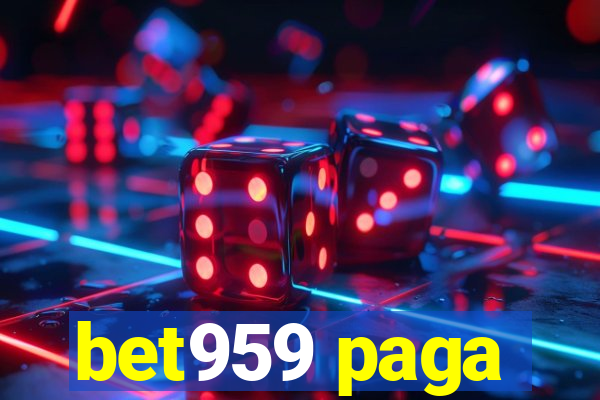 bet959 paga